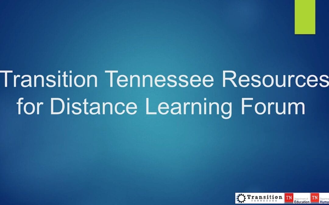 Forum: Transition TN Resources for Distance Learning