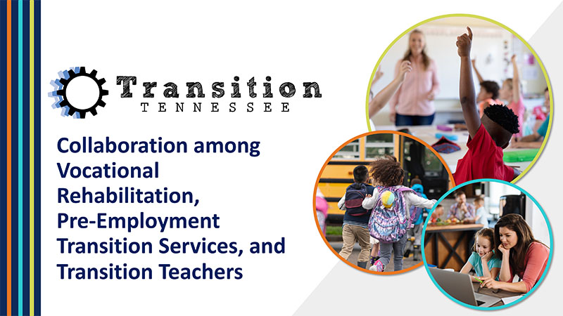 Collaboration Among Vocational Rehabilitation, Pre-ETS, and Transition Teachers