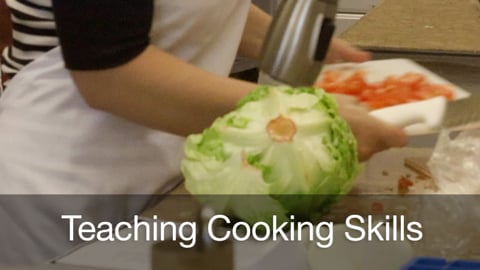 Teaching Cooking Skills
