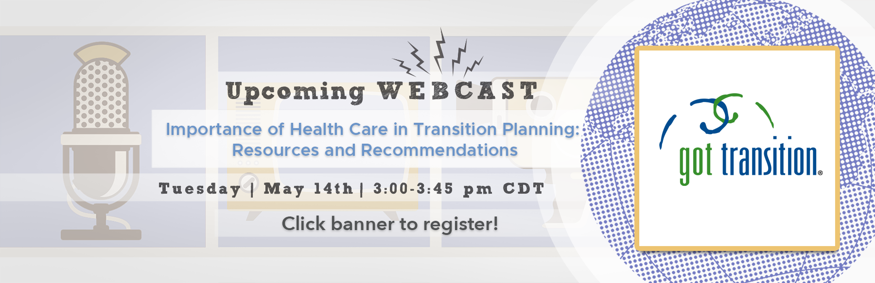 Importance of Health Care in Transition Planning: Resources and Recommendations webcast banner